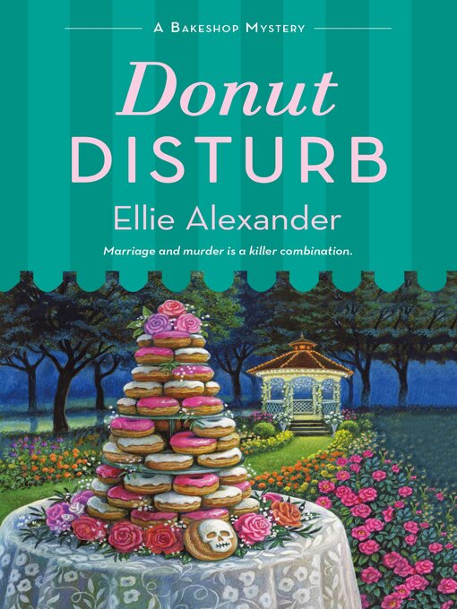 Title details for Donut Disturb by Ellie Alexander - Available